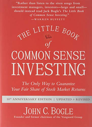 Product Cover The Little Book of Common Sense Investing: The Only Way to Guarantee Your Fair Share of Stock Market Returns (Little Books. Big Profits)