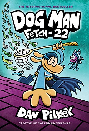 Product Cover Dog Man: Fetch-22: From the Creator of Captain Underpants (Dog Man #8)