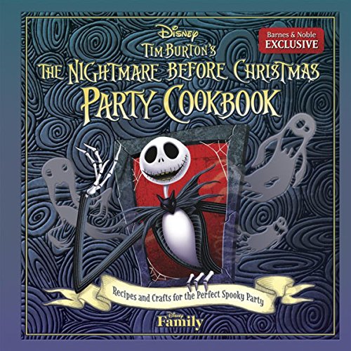 Product Cover Tim Burton's The Nightmare Before Christmas Party Cookbook: Recipes and Crafts for the Perfect Spooky Party (Exclusive)