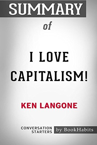 Product Cover Summary of I Love Capitalism by Ken Langone: Conversation Starters