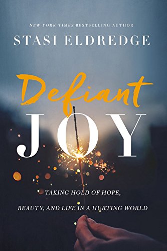 Product Cover Defiant Joy: Taking Hold of Hope, Beauty, and Life in a Hurting World
