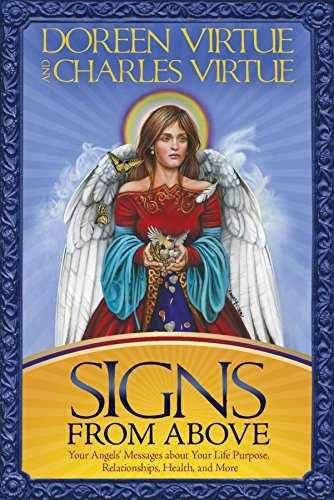 Product Cover Signs From Above: Your Angels' Messages about Your Life Purpose, Relationships, Health, and More