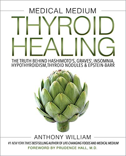 Product Cover Medical Medium Thyroid Healing: The Truth behind Hashimoto's, Graves', Insomnia, Hypothyroidism, Thyroid Nodules & Epstein-Barr