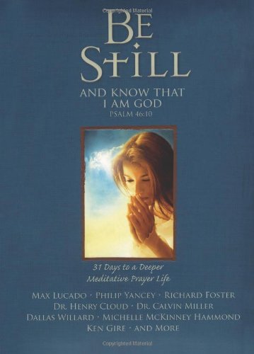 Product Cover Be Still: 31 Days to a Deeper Meditative Prayer Life