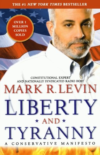 Product Cover Liberty and Tyranny: A Conservative Manifesto