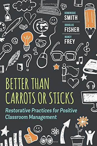 Product Cover Better Than Carrots or Sticks: Restorative Practices for Positive Classroom Management