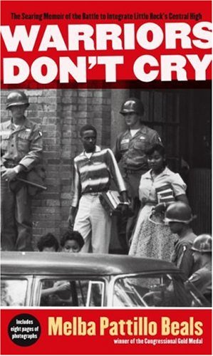 Product Cover Warriors Don't Cry: A Searing Memoir of the Battle to Integrate Little Rock's Central High