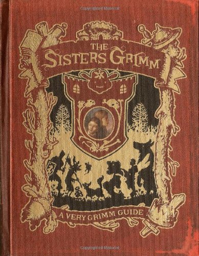 Product Cover A Very Grimm Guide (Sisters Grimm, The)