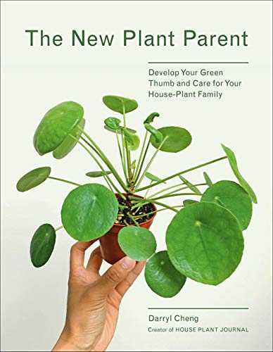 Product Cover New Plant Parent: Develop Your Green Thumb and Care for Your House-Plant Family