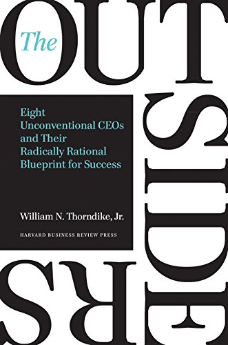 Product Cover The Outsiders: Eight Unconventional CEOs and Their Radically Rational Blueprint for Success