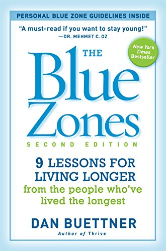 Product Cover The Blue Zones, Second Edition: 9 Lessons for Living Longer From the People Who've Lived the Longest