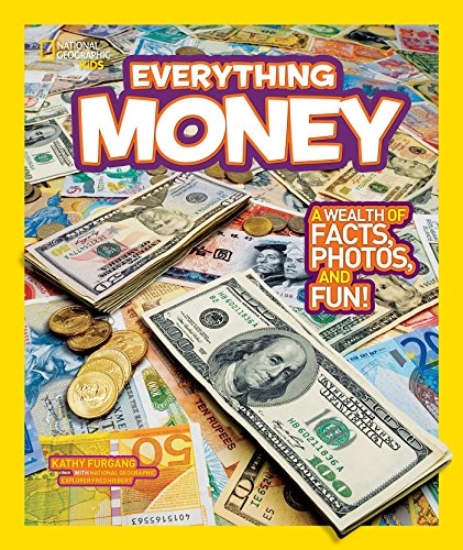 Product Cover National Geographic Kids Everything Money: A wealth of facts, photos, and fun!