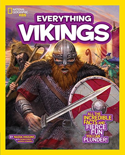Product Cover National Geographic Kids Everything Vikings: All the Incredible Facts and Fierce Fun You Can Plunder