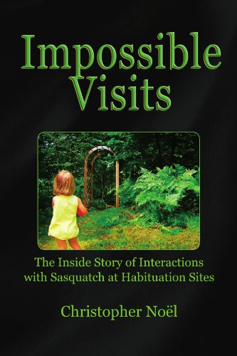 Product Cover Impossible Visits:  The Inside Story of Interactions with Sasquatch at Habituation Sites