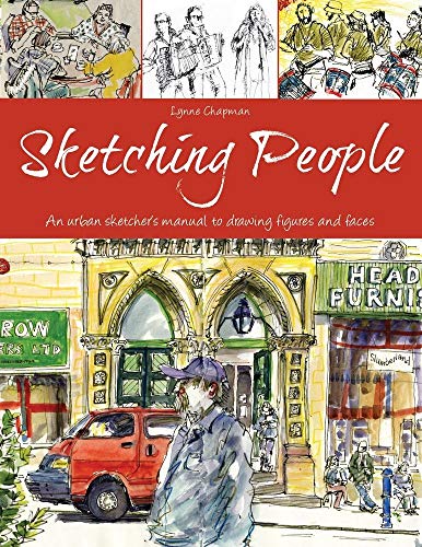 Product Cover Sketching People: An Urban Sketcher's Manual to Drawing Figures and Faces