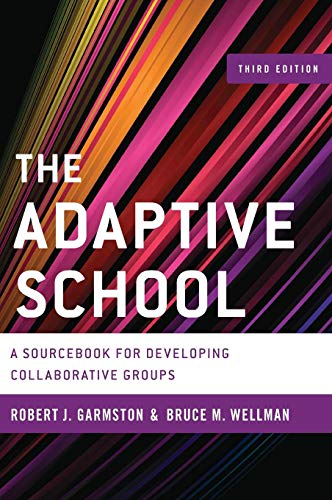 Product Cover The Adaptive School: A Sourcebook for Developing Collaborative Groups (Christopher-Gordon New Editions)