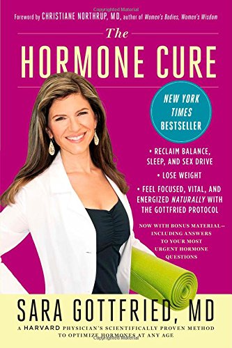 Product Cover The Hormone Cure: Reclaim Balance, Sleep and Sex Drive; Lose Weight; Feel Focused, Vital, and Energized Naturally with the Gottfried Protocol