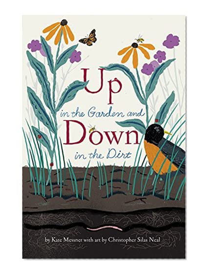 Product Cover Up in the Garden and Down in the Dirt: (Nature Book for Kids, Gardening and Vegetable Planting, Outdoor Nature Book)