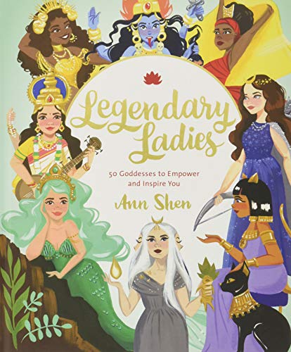 Product Cover Legendary Ladies: 50 Goddesses to Empower and Inspire You (Goddess Women Throughout History to Inspire Women, Book of Goddesses with Goddess Art): 50 Goddesses to Empower and Inspire You