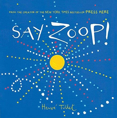 Product Cover Say Zoop! (Toddler Learning Book, Preschool Learning Book, Interactive Children’s Books)