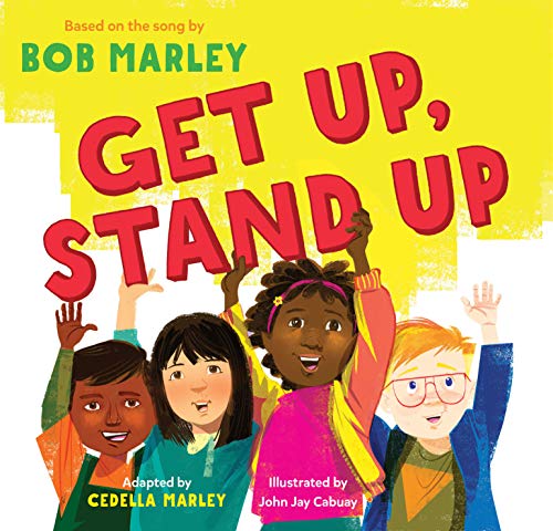 Product Cover Get Up, Stand Up: (Preschool Music Book, Multicultural Books for Kids, Diversity Books for Toddlers, Bob Marley Children's Books)