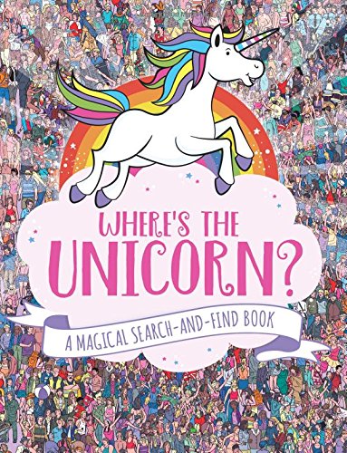 Product Cover Where's the Unicorn?: A Magical Search-and-Find Book (Remarkable Animals Search and Find)