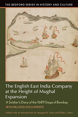 Product Cover The English East India Company at the Height of Mughal Expansion: A Soldier's Diary of the 1689 Siege of Bombay, with Related Documents (Bedford Series in History and Culture)