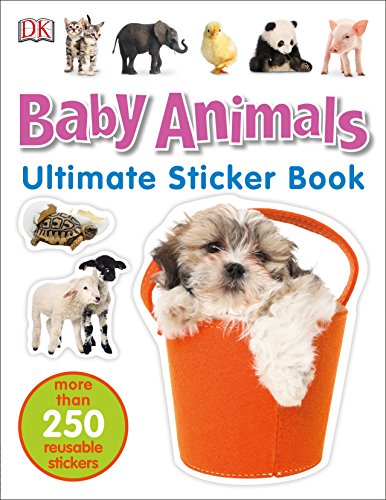 Product Cover Ultimate Sticker Book: Baby Animals: More Than 250 Reusable Stickers