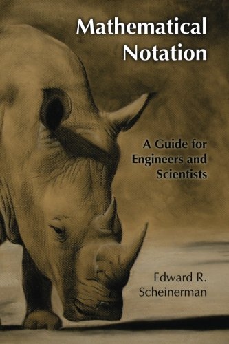 Product Cover Mathematical Notation: A Guide for Engineers and Scientists