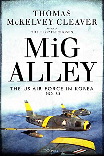 Product Cover MiG Alley: The US Air Force in Korea, 1950-53