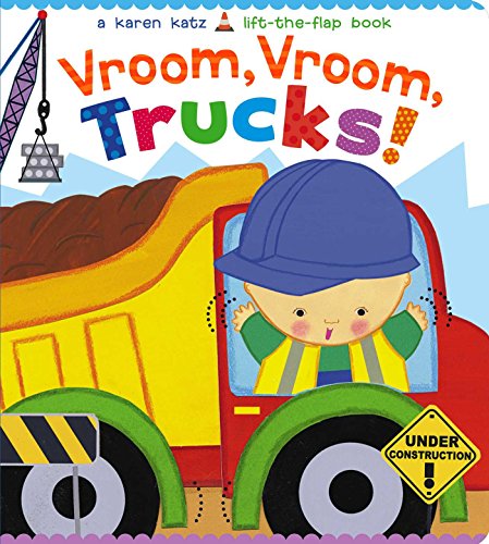 Product Cover Vroom, Vroom, Trucks! (Karen Katz Lift-the-Flap Book)