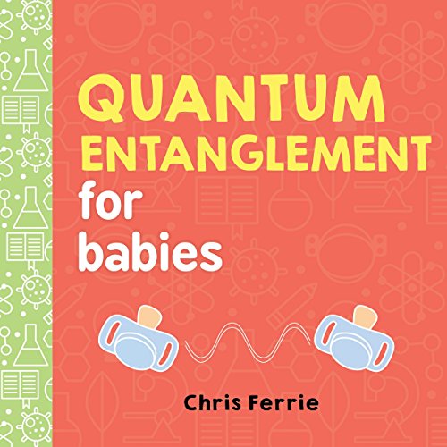 Product Cover Quantum Entanglement for Babies (Baby University)