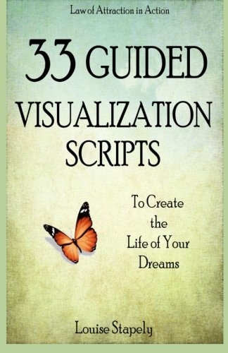Product Cover 33 Guided Visualization Scripts to Create the Life of Your Dreams