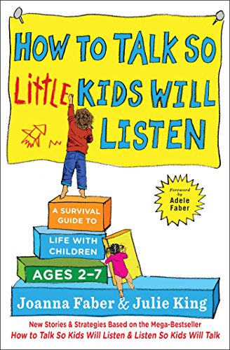 Product Cover How to Talk so Little Kids Will Listen: A Survival Guide to Life with Children Ages 2-7