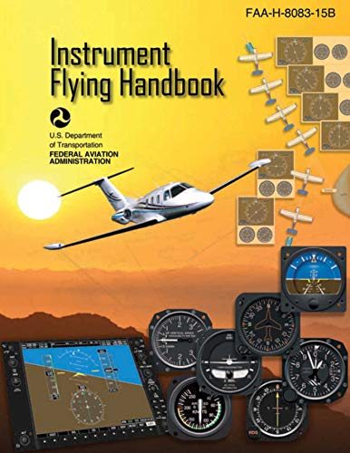 Product Cover Instrument Flying Handbook (Federal Aviation Administration): FAA-H-8083-15B
