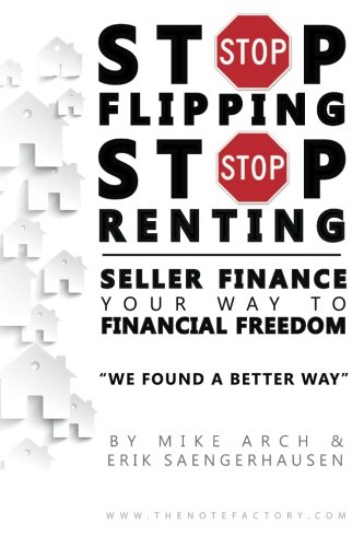 Product Cover Stop Flipping Stop Renting Seller Finance Your Way to Financial Freedom