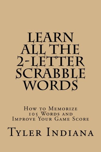 Product Cover Learn All the 2-Letter Scrabble Words: How to Memorize 105 Words to Improve Your Score