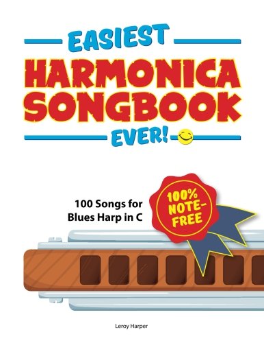 Product Cover Easiest Harmonica Songbook Ever!: 100 Songs for Blues Harp in C!