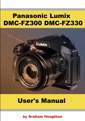 Product Cover Panasonic Lumix DMC-FZ300 DMC-FZ330 User's Guide