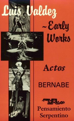 Product Cover Luis Valdez Early Works: Actos, Bernabe and Pensamiento Serpentino