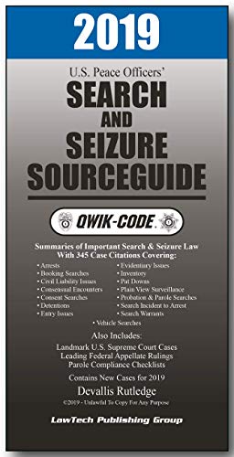 Product Cover 2019 US PEACE OFFICERS SEARCH AND SEIZURE SOURCE GUIDE QWIK-CODE LAW SUMMARIES