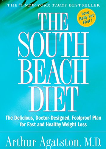 Product Cover The South Beach Diet: The Delicious, Doctor-Designed, Foolproof Plan for Fast and Healthy Weight Loss