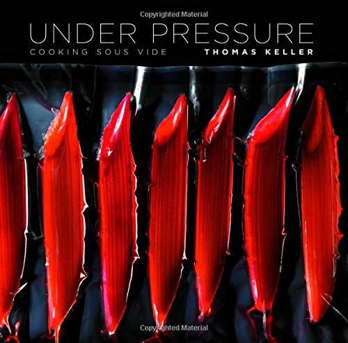Product Cover Under Pressure: Cooking Sous Vide (The Thomas Keller Library)