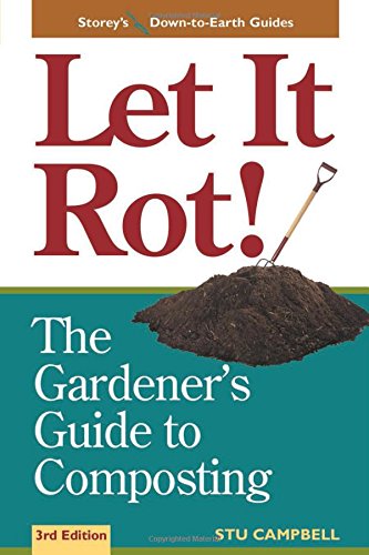 Product Cover Let It Rot!: The Gardener's Guide to Composting (Third Edition) (Storey's Down-To-Earth Guides)