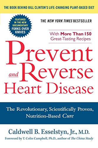Product Cover Prevent and Reverse Heart Disease: The Revolutionary, Scientifically Proven, Nutrition-Based Cure