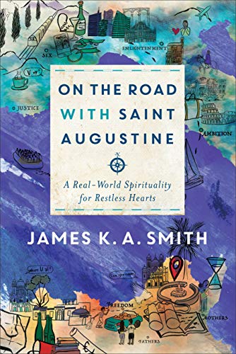 Product Cover On the Road with Saint Augustine: A Real-World Spirituality for Restless Hearts