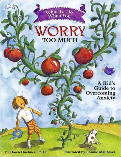 Product Cover What to Do When You Worry Too Much: A Kid's Guide to Overcoming Anxiety