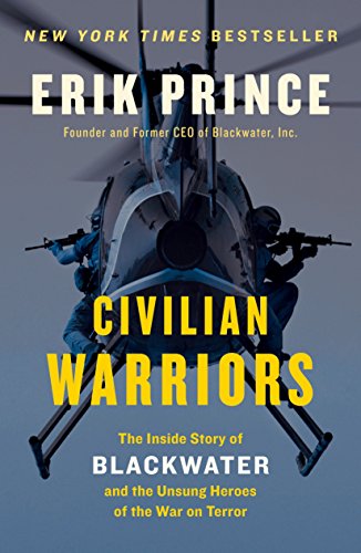Product Cover Civilian Warriors: The Inside Story of Blackwater and the Unsung Heroes of the War on Terror
