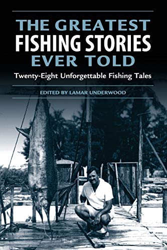Product Cover Greatest Fishing Stories Ever Told: Twenty-Eight Unforgettable Fishing Tales