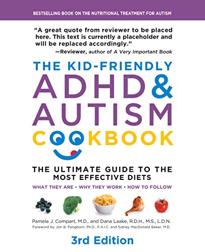 Product Cover The Kid-Friendly ADHD & Autism Cookbook, 3rd edition: The Ultimate Guide to Diets that Work